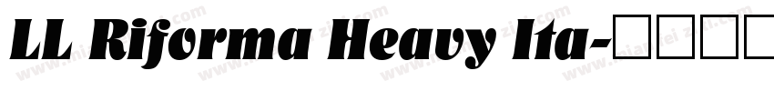 LL Riforma Heavy Ita字体转换